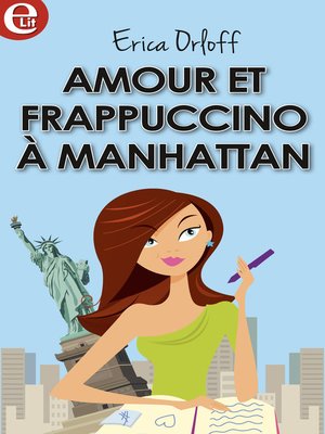 cover image of Amour et Frappuccino à Manhattan